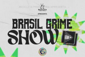 Festival Brasil Grime Show 2024 em João Pessoa