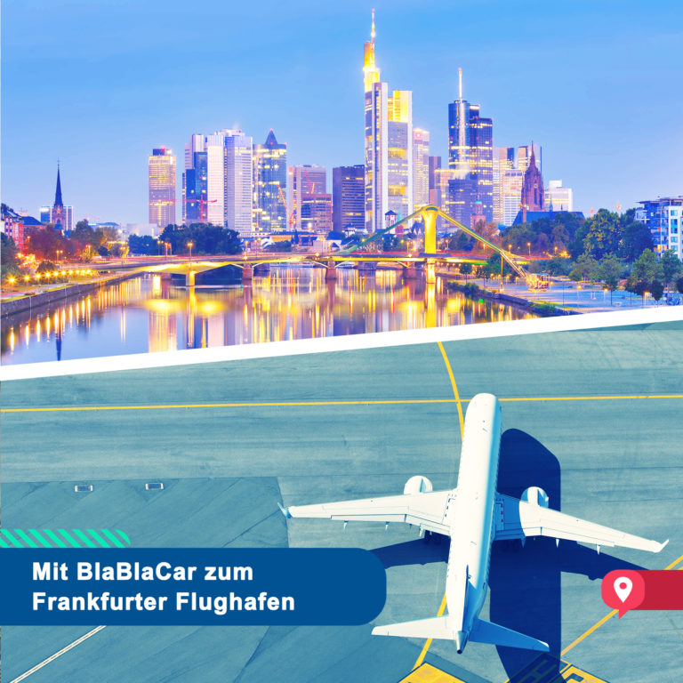 Eine Mitfahrt vor dem Abflug – Mit BlaBlaCar zum Flughafen Frankfurt